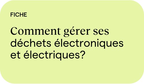 Comment gérer ses déchets électroniques et électriques?